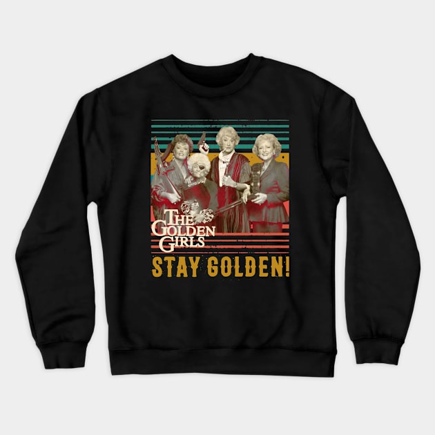 Stay Golden Crewneck Sweatshirt by danterjad